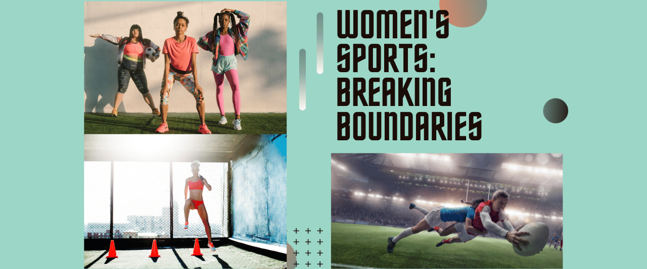 Breaking Boundaries: The Remarkable Growth of Women's Sport